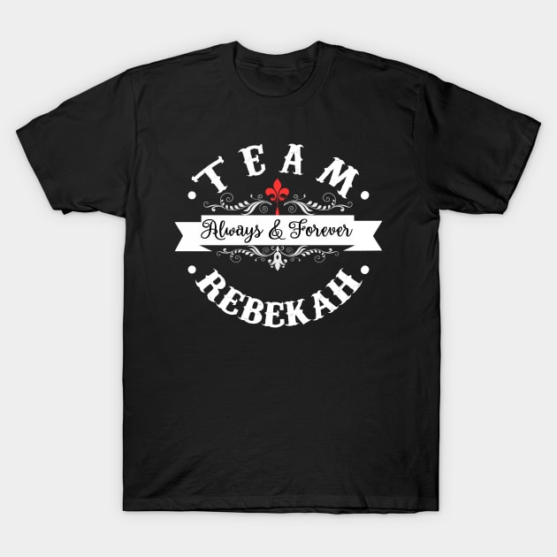 Team Rebekah T-Shirt by KsuAnn